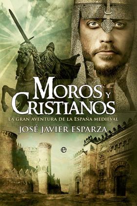 MOROS Y CRISTIANOS | 9788413846880 | JAVIER JOSÉ, ESPARZA