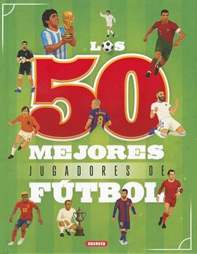 50 MEJORES JUGADORES DE FÚTBOL, LOS | 9791370340223 | ROMÁN, MANUELA ; TARQUÍN, LIVIA