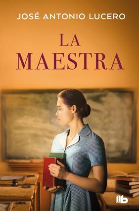 MAESTRA, LA | 9788410381919 | LUCERO, JOSÉ ANTONIO