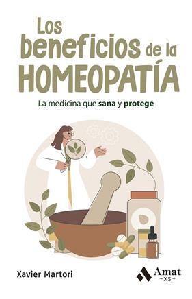 BENEFICIOS DE LA HOMEOPATÍA, LOS | 9788419870667 | MARTORI BORRÁS, XAVIER