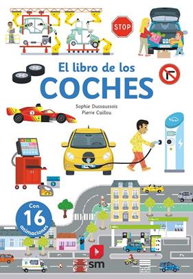 LIBRO DE LOS COCHES, EL | 9788411208178 | DUSSAUSSOIS, SOPHIE ; CAILLOU, PIERRE