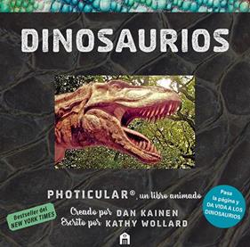 DINOSAURIOS : UN LIBRO ANIMADO EN PHOTICULAR | 9791259577757 | KAINEN, DAN ; WOLLARD, KATHY
