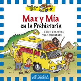 MAX Y MIA EN LA PREHISTORIA | 9788424656539 | DIKINSON, VITA