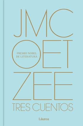 TRES CUENTOS | 9788439747574 | COETZEE, J.M.
