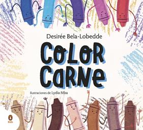 COLOR CARNE | 9788418817014 | BELA-LOBEDDE, DESIRÉE ; MBA, LYDIA