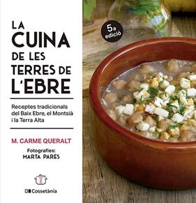CUINA DE LES TERRES DE L'EBRE, LA | 9788413562551 | QUERALT TOMÀS, CARME