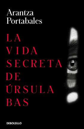 VIDA SECRETA DE ÚRSULA BAS, LA | 9788466360074 | PORTABALES, ARANTZA