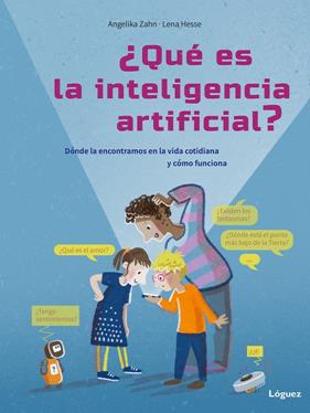 QUÉ ES LA INTELIGENCIA ARTIFICIAL? | 9788412839555 | ZAHN, ANGELIKA
