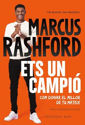 ETS UN CAMPIÓ : COM DONAR EL MILLOR DE TU MATEIX | 9788419007629 | RASHFORD, MARKUS