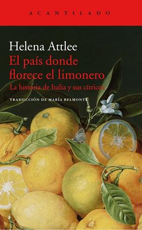 PAIS DONDE FLORECE EL LIMONERO, EL | 9788416748402 | ATTLEE, HELENA