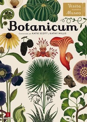 BOTANICUM (CASTELLA) | 9788416542437 | SCOTT, KATIE ; WILLIS, KATHY