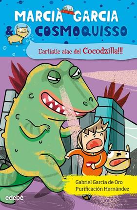 ARTISTIC ATAC DEL COCODZILLA, L' | 9788468309392 | GARCIA DE ORO, GABRIEL ; HERNANDEZ, PURIFICACION