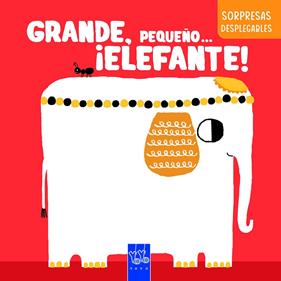 GRANDE, PEQUEÑO... ¡ELEFANTE! | 9788408283263