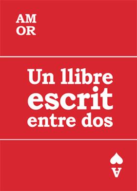 AMOR : UN LLIBRE ESCRIT ENTRE DOS | 9788494080142