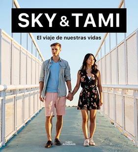 SKY & TAMI : EL VIAJE DE NUESTRAS VIDAS | 9788420453743 | SKY & TAMI