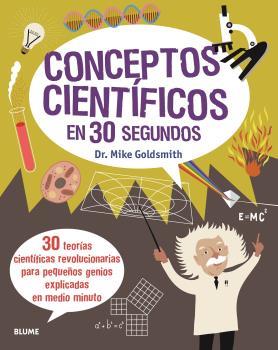 CONCEPTOS CIENTIFICOS EN 30 SEGUNDOS | 9788417757700 | GOLDSMITH, MIKE