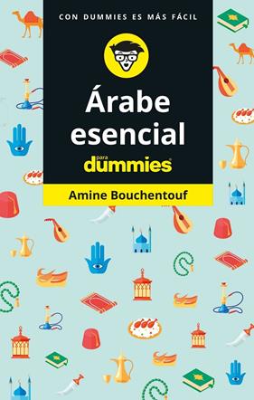 ARABE ESENCIAL PARA DUMMIES | 9788432905995 | BOUCHENTOUF, AMINE