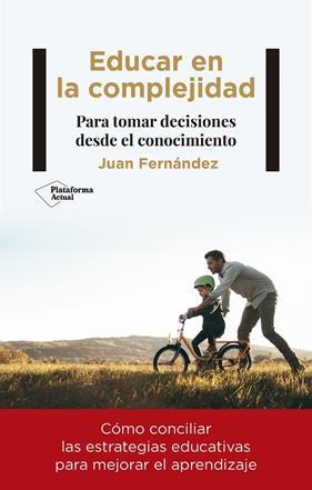 EDUCAR EN LA COMPLEJIDAD | 9788418927188 | FERNÁNDEZ, JUAN