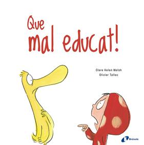 QUE MAL EDUCAT ! | 9788499063188 | WELSH, CLARE HELEN ; TALLEC, OLIVIER