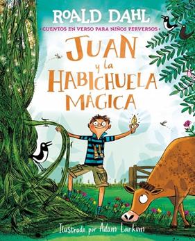 JUAN Y LA HABICHUELA MÁGICA | 9791388277030 | DAHL, ROALD ; LARKUM, ADA,