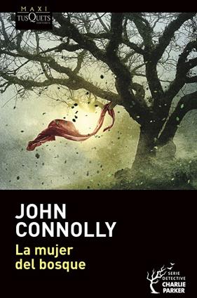 MUJER DEL BOSQUE, LA | 9788490669716 | CONNOLLY, JOHN
