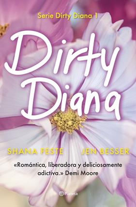 DIRTY DIANA | 9788408301677 | FESTE, SHANA ; BESSER, JEN