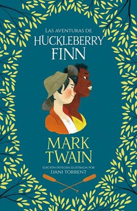 AVENTURAS DE HUCKLEBERRY FINN, LAS | 9788420433936 | TWAIN, MARK ; TORRENT, DANI