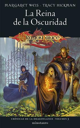 CRÓNICAS DE LA DRAGONLANCE 3 : LA REINA DE LA OSCURIDAD | 9788445011164 | WEIS, MARGARET ; HICKMAN, TRACY