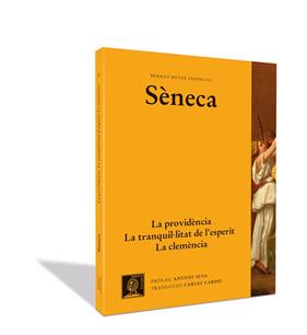 PROVIDENCIA, LA ; TRANQUILITAT DE L'ESPERIT ; LA CLEMENCIA | 9788498593235 | SENECA