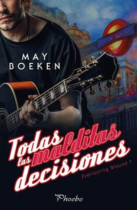 TODAS LAS MALDITAS DECISIONES | 9788416970780 | BOEKEN, MAY