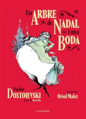 ARBRE DE NADAL I UNA BODA, UN | 9788418022609 | DOSTOIEVSKI, FIODOR