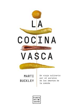COCINA VASCA (TAPA BLANDA), LA | 9788408300977 | BUCKLEY, MARTI