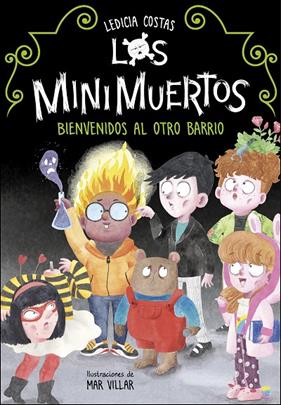 MINIMUERTOS 1 : BIENVENIDOS AL OTRO BARRIO | 9788420453255 | COSTAS, LEDICIA : VILLAR, MAR