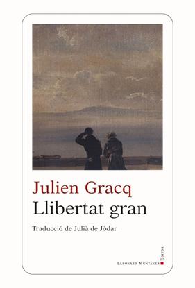 LLIBERTAT GRAN | 9788410377462 | GRACQ, JULIEN