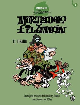 MORTADELO Y FILEMON 3 : EL TIRANO | 9788402424204 | IBÁÑEZ, FRANCISCO