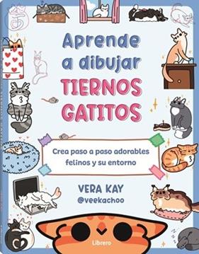 APRENDE A DIBUJAR TIERNOS GATITOS | 9789464991338 | KAY, VERA