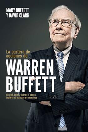 CARTERA DE ACCIONES DE WARREN BUFFETT, LA | 9788498755084 | BUFFETT, MARY ; CLARK, DAVID