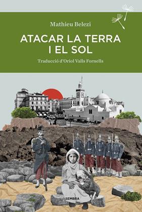 ATACAR LA TERRA I EL SOL | 9788410198098 | BELEZI, MATHIE