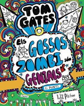 TOM GATES 11 : ELS GOSSOS ZOMBI SON GENIALS | 9788499068459 | PICHON, LIZ