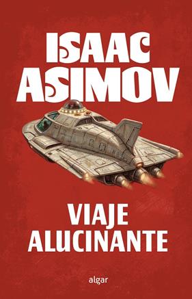 VIAJE ALUCINANTE | 9788491429463 | ASIMOV, ISAAC