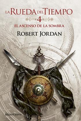 RUEDA DEL TIEMPO 4 : EL ASCENSO DE LA SOMBRA | 9788445007037 | JORDAN, ROBERT
