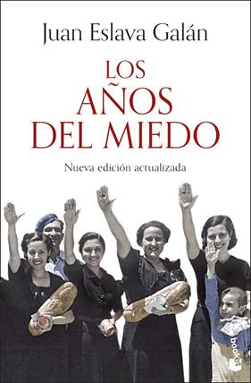 AÑOS DEL MIEDO, LOS | 9788408293606 | ESLAVA GALÁN, JUAN