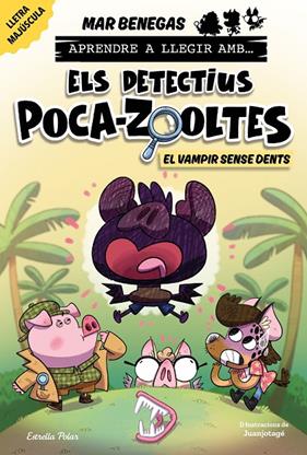 APRENDRE A LLEGIR AMB ELS DETECTIUS POCA-ZOOLTES 12 : EL VAMPIR SENSE DENTS | 9791387783594 | BENEGAS, MAR
