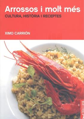 ARROSSOS I MOLT MÉS | 9788412226577 | CARRION,  XIMO
