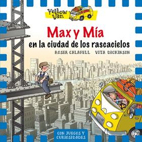 MAX Y MIA EN LA CIUDAD DE LOS RASCACIELOS | 9788424662707 | CALAFELL, ROSER ; DICKINSON, VITA