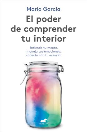 PODER DE COMPRENDER TU INTERIOR, EL | 9788418620102 | GARCÍA, MARIO