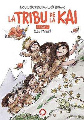 TRIBU DE KAI 4 : BUM TACATÀ | 9788410090682 | DÍAZ REGUERA, RAQUEL ; SERRANO, LUCIA
