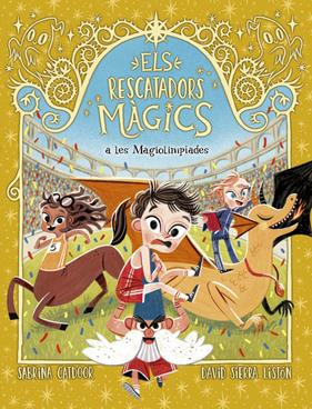 RESCATADORS MÀGICS 7, ELS. A LES MAGIOLIMPÍADES | 9788424669461 | CATDOOR, SABRINA
