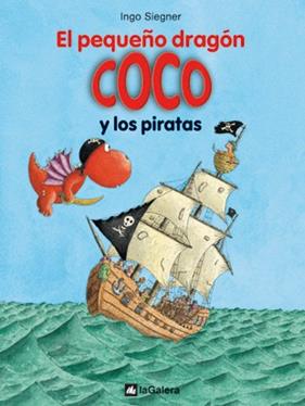 PEQUEÑO DRAGON COCO Y LOS PIRATAS | 9788424636302 | SIEGNER, INGO