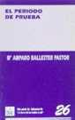 PERIODO DE PRUEBA, EL | 9788480022897 | BALLESTER PASTOR, Mª AMPARO